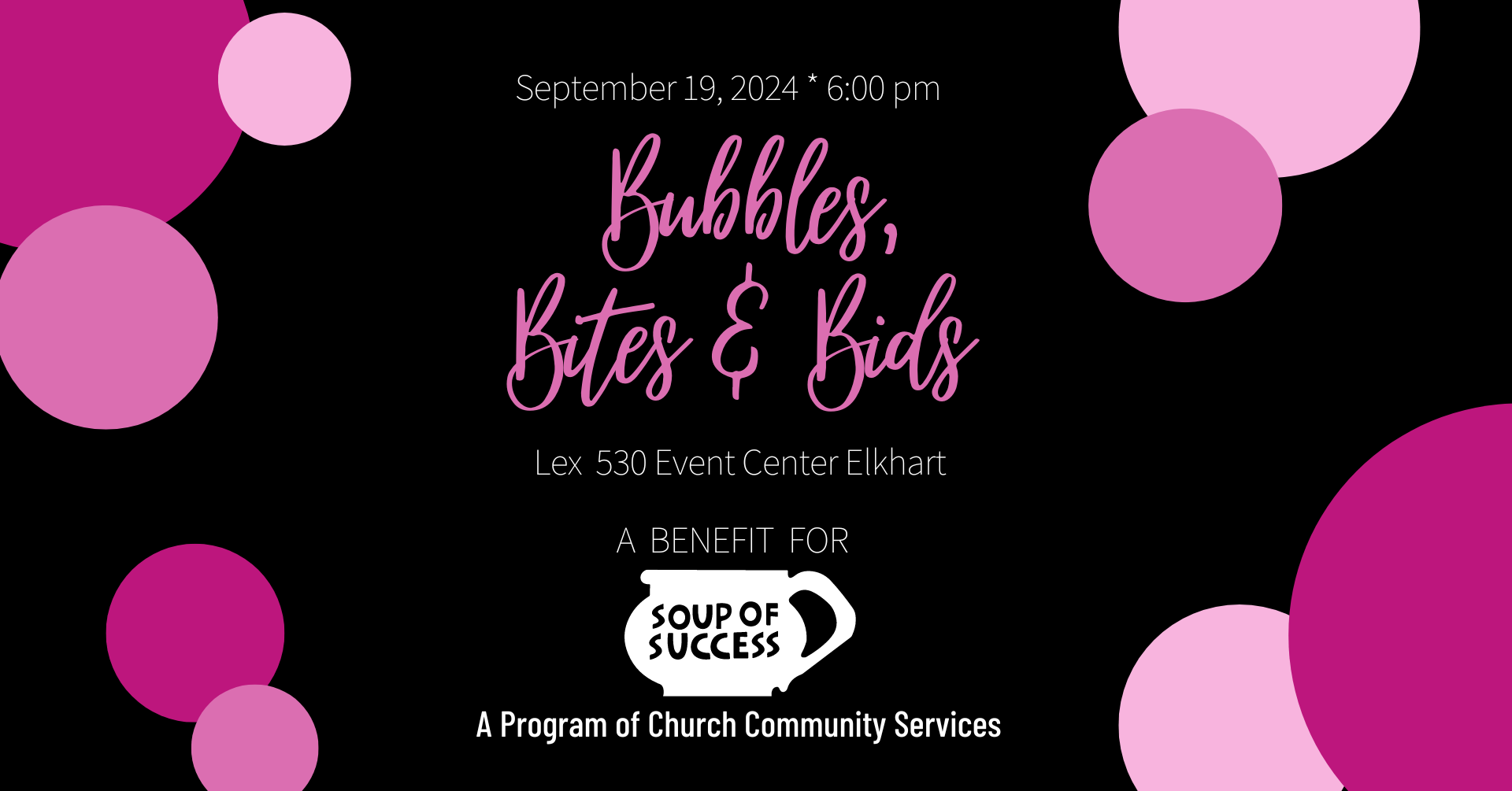 A graphic announcing the 2024 Bubbles, Bites, and Bids fundraiser event for Soup of Success.
